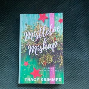 Mistletoe mishap by Tracy Krimmer